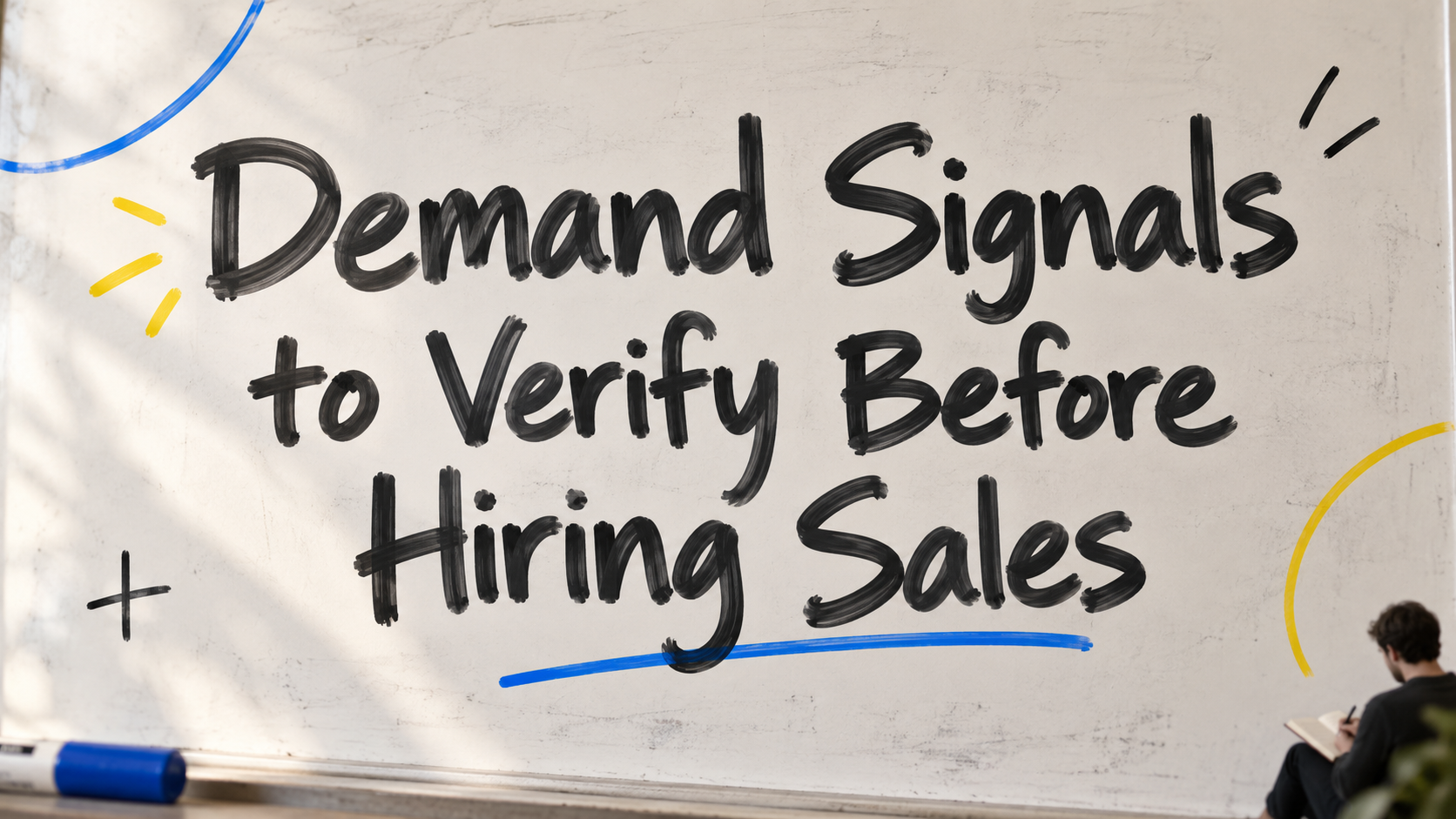 Demand Signals to Verify Before Hiring Sales