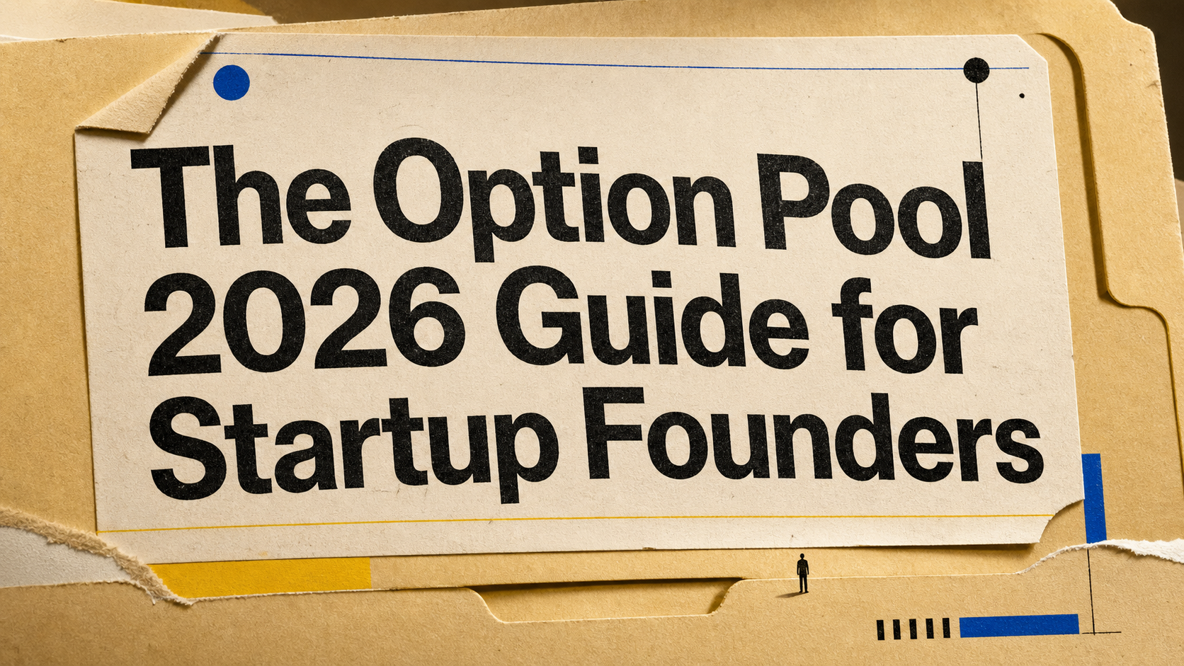 The Option Pool 2026 Guide for Startup Founders