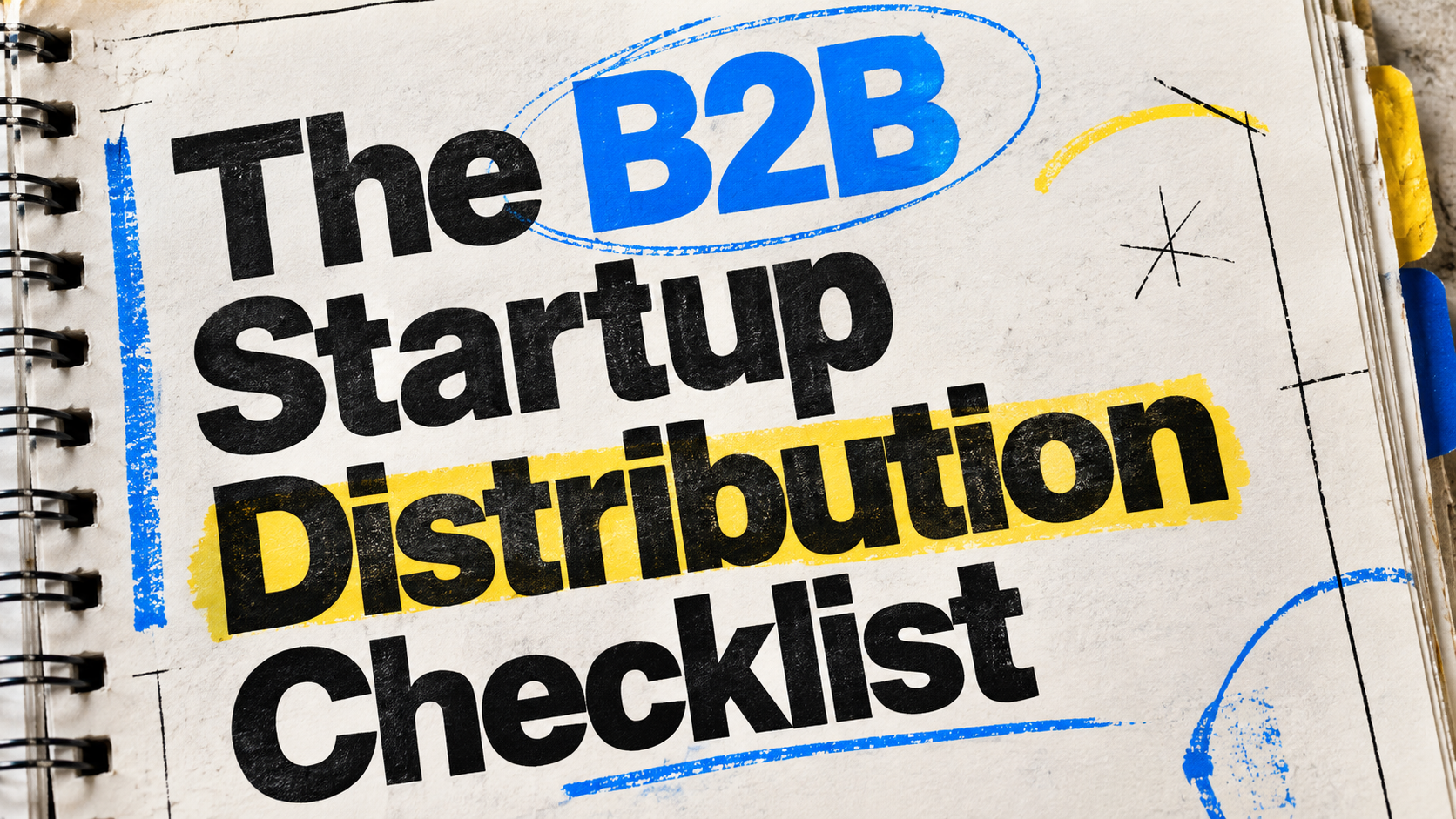 The B2B Startup Distribution Checklist