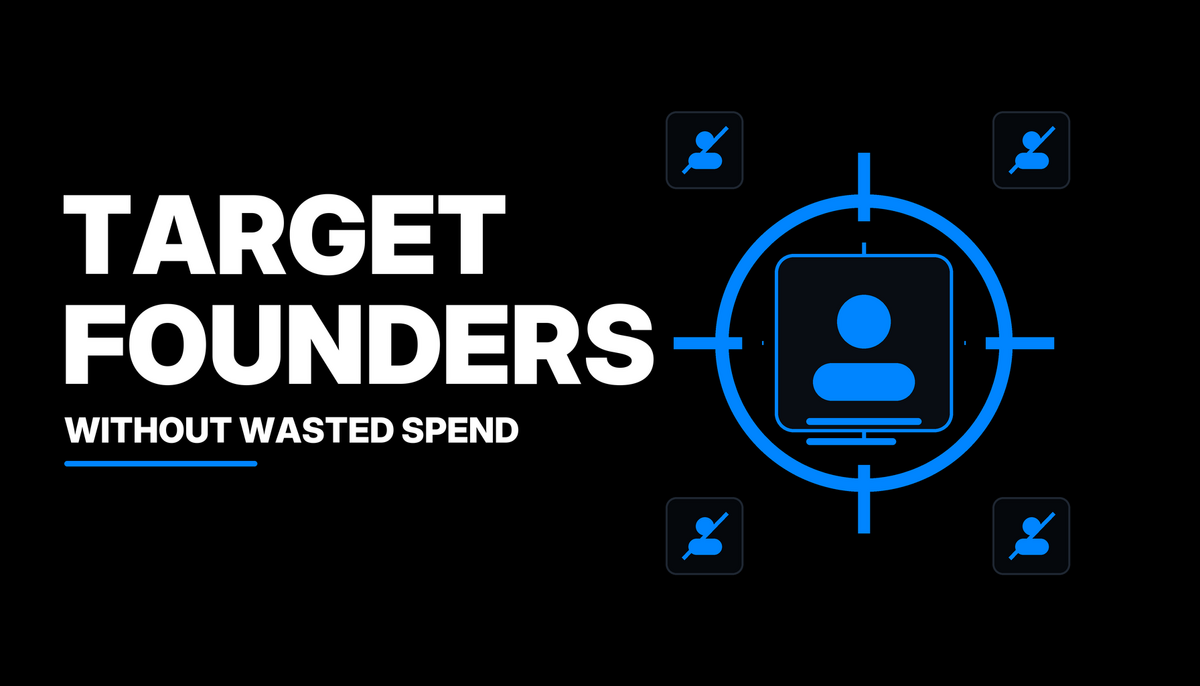 LinkedIn Ads Targeting Founders Without Wasting Budget