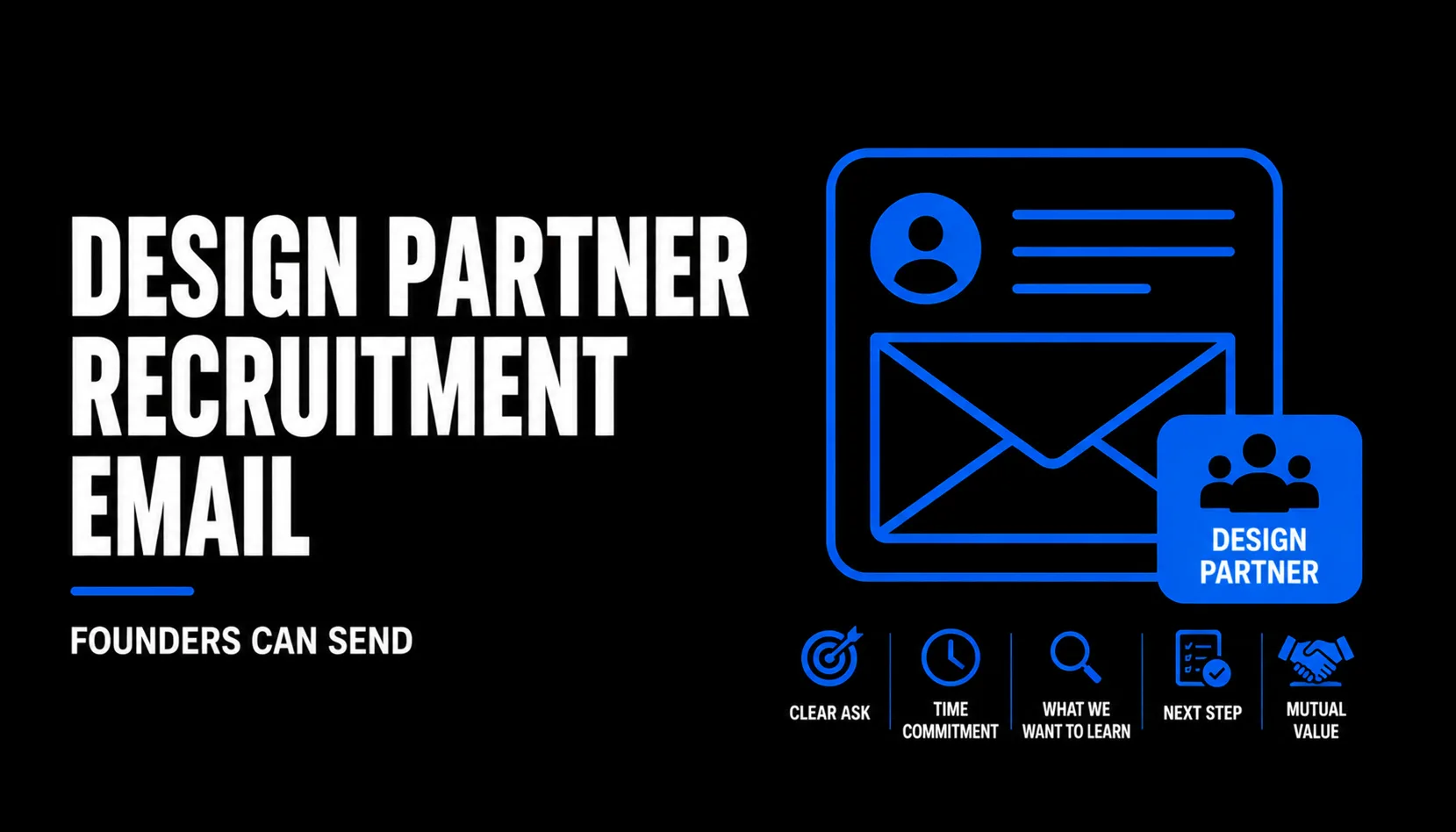 Design Partner Recruitment Email Founders Can Send