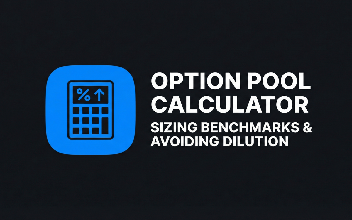 Guide: Option Pool Calculator & Sizing Benchmarks