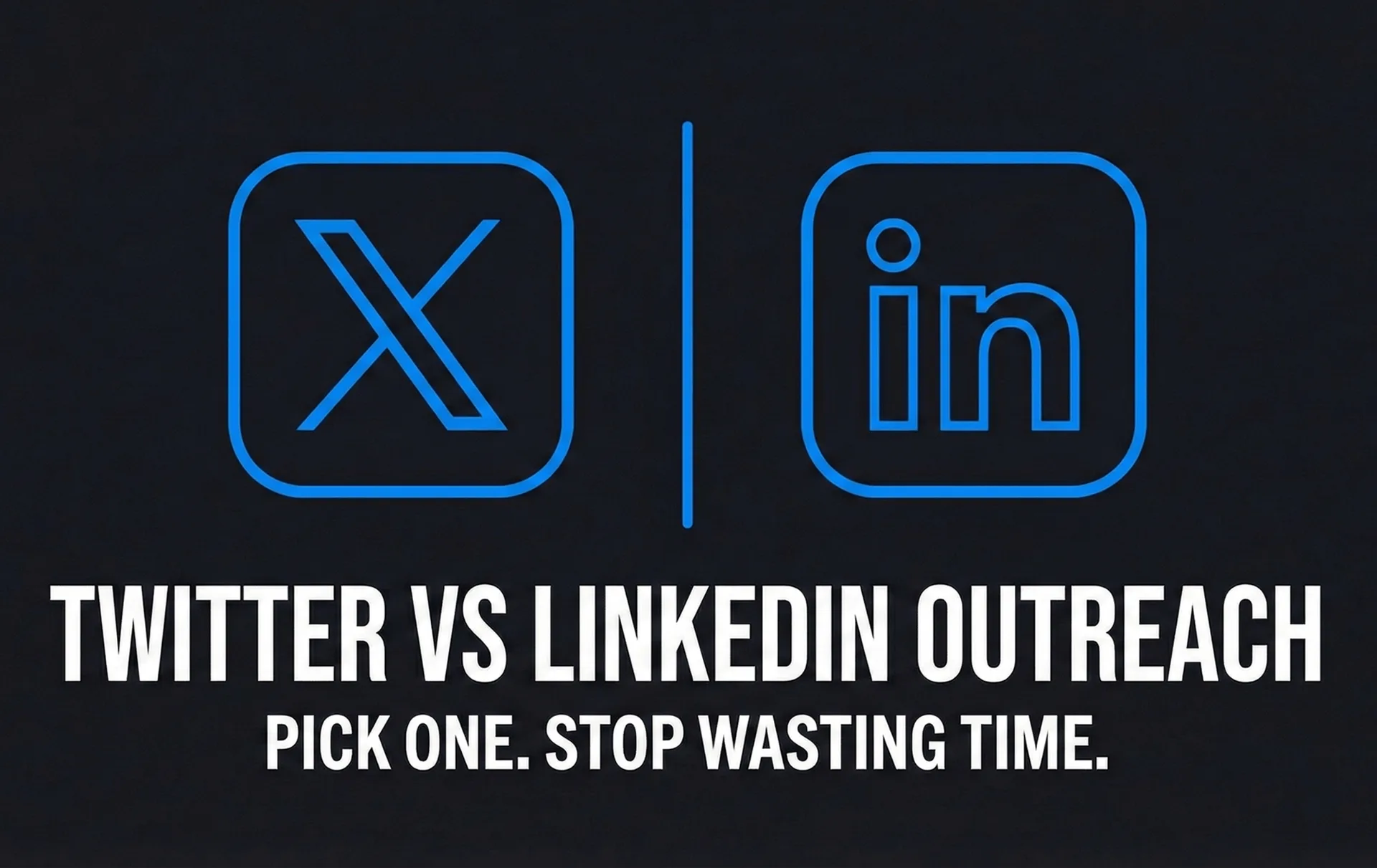 Twitter vs LinkedIn Outreach Pick One Stop Wasting Time